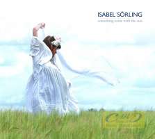 Isabel Sorling: Something Came With the Sun